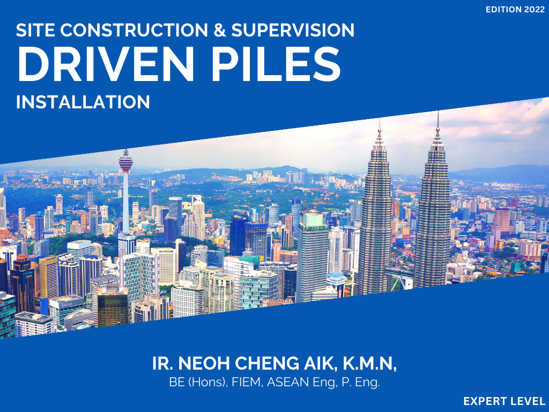 Picture of Site Construction and Supervision Driven Piles Installation [EDITION 2022]