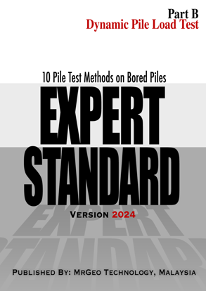 Picture of Expert Standard 2024: 10 Pile Test Methods on Bored Piles [Part B: Dynamic Pile Load Test]